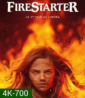 4K - Firestarter (2022) หนูน้อยพลังเพลิง- แผ่นหนัง 4K UHD