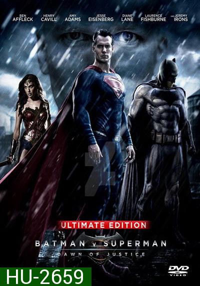 Batman V Superman: Dawn of Justice แบทแมน ปะทะ ซูเปอร์แมน แสงอรุณแห่งยุติธรรม ( EXTENDED Ultimate Edition  หนังยาว 3 ชม 2 นาที )