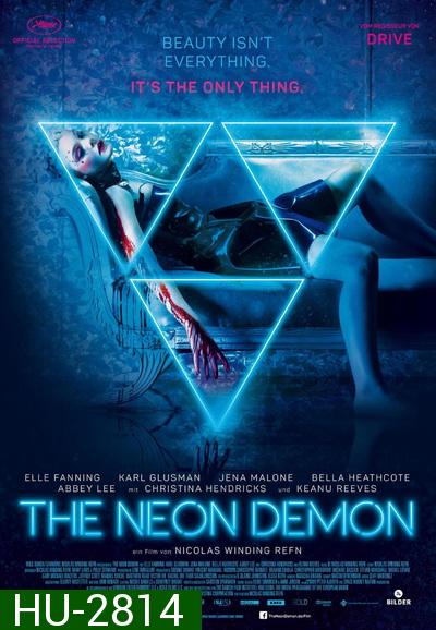 the Neon Demon สวย อันตราย