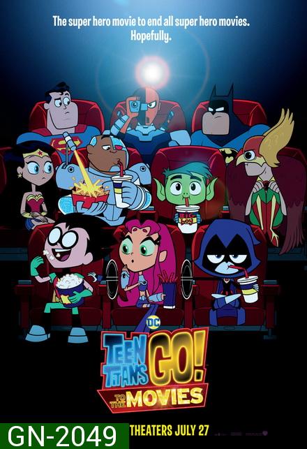 Teen Titans GO! to the Movies ทีน ไททันส์ โก
