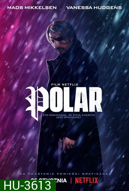 Polar 2019 ล่าเลือดเย็น     Netflix
