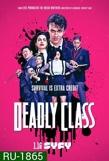 Deadly Class  Season 1 คลาส สอน ฆ่า  ( Ep.01-10 จบ ) ซีรีส์ Action Thriller จากผกก. Avengers