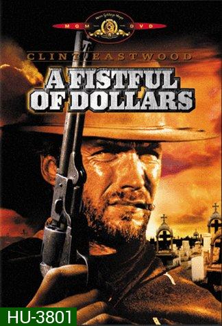 A Fistful of Dollars 1964 นักฆ่าเพชรตัดเพชร 1