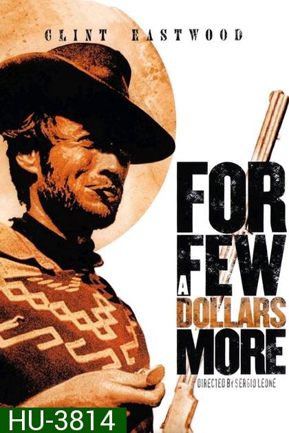 For a Few Dollars More 1965  นักฆ่าเพชรตัดเพชร 2