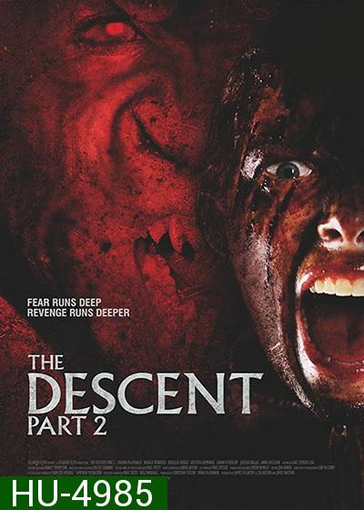 The Descent 2 (2009)  หวีด มฤตยูขย้ำโลก ภาค 2