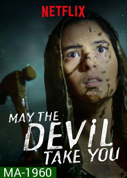 May the Devil Take You (2018) บ้านเฮี้ยน วิญญาณโหด
