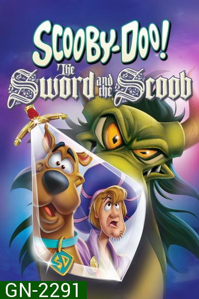 Scooby Doo The Sword And The Scoob (2021) สคูปี้ดู กับ ดาบวิเศษ