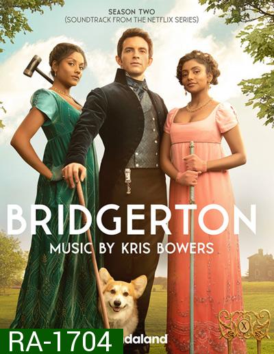 Bridgerton Season 2 (2022) วังวนรัก เกมไฮโซ ปี 2 (8 ตอนจบ)