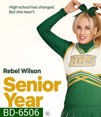 Senior Year (2022) ปีสุดท้าย Netflix