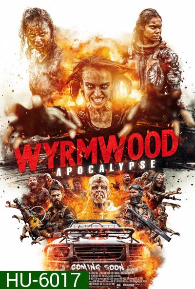 Wyrmwood: Apocalypse (2021) แมดแบร์รี่ ถล่มซอมบี้ ผีแก๊สโซฮอล์ ภาค 2