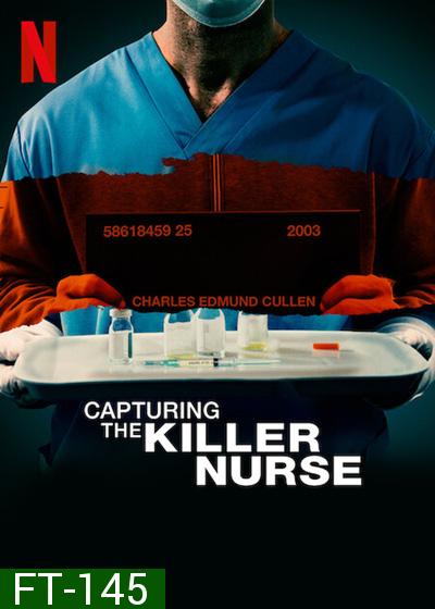 Capturing the Killer Nurse (2022) ตามจับพยาบาลฆาตกร