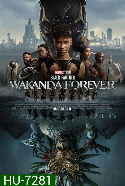 [ชนโรง] Black Panther Wakanda Forever (2022) : แบล็ค แพนเธอร์ วาคานด้าจงเจริญ