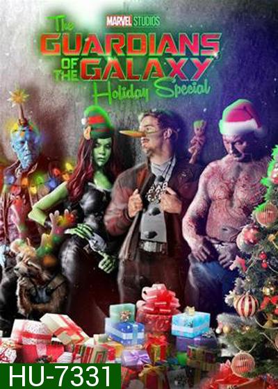 The Guardians of the Galaxy Holiday Special (2022) รวมพันธุ์นักสู้พิทักษ์จักรวาล ตอนพิเศษรับวันหยุด