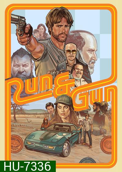 Run & Gun (2022) หนีตายสู่ดงอันตราย
