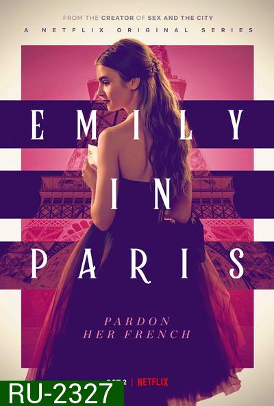Emily in Paris Season 1 เอมิลี่ในปารีส ปี 1
