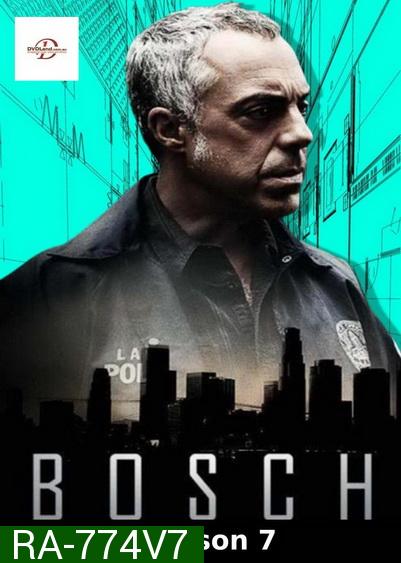 Bosch Season 7 บอช สืบเก๋า ปี 7 ( 8 ตอนจบ )  Finale Season
