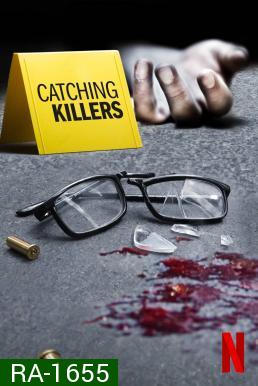 Catching Killers Season 2 ล่าฆาตกรโฉด (2022) (4 ตอนจบ)