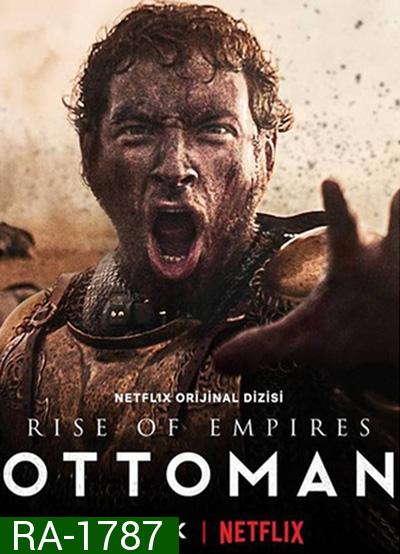 Rise of Empires: Ottoman Season 2 (6 ตอนจบ)