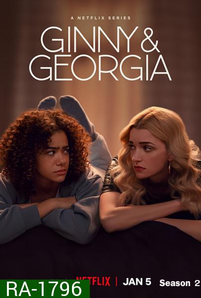 Ginny & Georgia Season 2 (2023) จินนี่กับจอร์เจีย ปี 2 (10 ตอนจบ) ตอนที่ 2 และ ตอนที่ 6 ไม่มีซับไทย นะคะ
