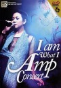 I am what I Amp Concert