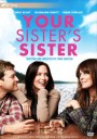Your Sister's Sister รักพี่หัวใจให้น้อง