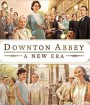 4K - Downton Abbey - A New Era (2022) ดาวน์ตัน แอบบีย์ : สู่ยุคใหม่ - แผ่นหนัง 4K UHD