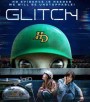 Glitch (2022) Season 1 กลิตช์ ปี 1 (10 ตอนจบ)