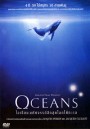 Oceans โอเชี่ยน มหัศจรรย์ลึกสุดโลกใต้ทะเล