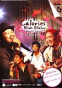 Calories Blah Blah Unplugged Concert 