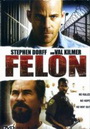 FELON คนคุกเดือด 