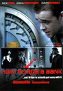 How To Rob A Bank ค้นแผนปล้น โค่นคนเหนือเมฆ 