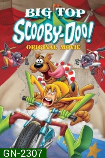 Scooby-Doo! Big Top Scooby (2012) สคูบี้ดู ตอน ละครสัตว์สุดป่วน