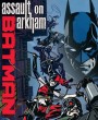 Batman: Assault on Arkham แบทแมน:ยุทธการถล่มอาร์คแคม