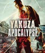 Yakuza Apocalypse (2015) ยากูซ่า ปะทะ แวมไพร์