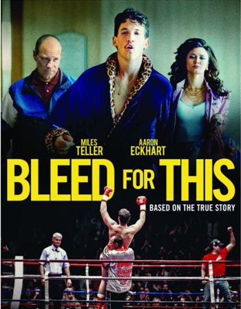 Bleed for This (2016) คนระห่ำหมัดหยุดโลก