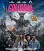 COLOSSAL (2016) โคลอสโซ สาวเซ่อสื่ออสูรข้ามโลก