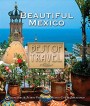 Best of Travel: Beautiful Mexico