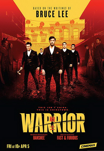 Warrior Season 1 ( ep 1-10 End )