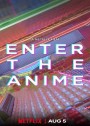 Enter the Anime (2019) สู่โลกอนิเมะ