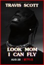 Travis Scott: Look Mom I Can Fly แม่จ๋า...หนูทำได้