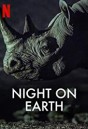 Night on Earth (2020) ส่องโลกยามราตรี Season 1