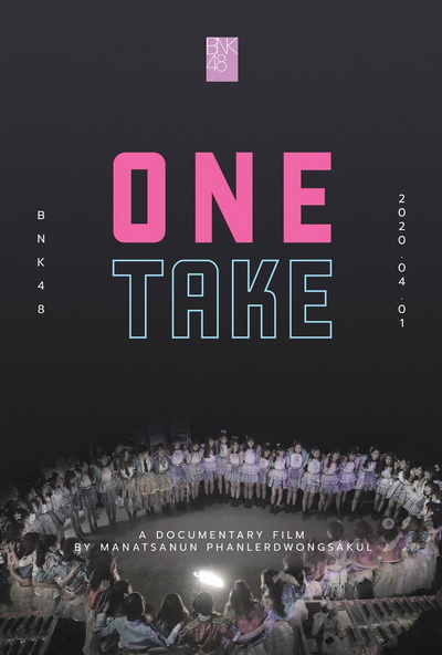 BNK48 One Take (2020) สารคดีไทยเรื่องแรกบน