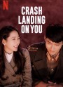 Crash Landing On You 2019 ปักหมุดรักฉุกเฉิน ( 16 ตอนจบ )