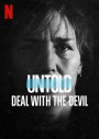 Untold - Deal With the Devil (2021) สัญญาปีศาจ