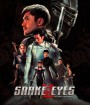 Snake Eyes: G.I. Joe Origins (2021) จี.ไอ.โจ: สเนคอายส์