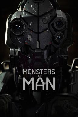 Monsters of Man (2020) จักรกลพันธุ์เหี้ยม