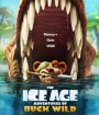 The Ice Age Adventures of Buck Wild (2022) ไอซ์ เอจ การผจญภัยของบั๊ค ไวด์