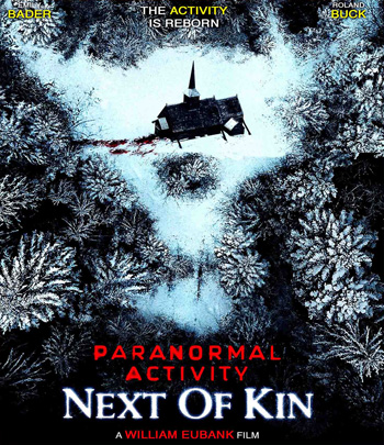 4K - Paranormal Activity: Next of Kin (2021) เรียลลิตี้ ขนหัวลุก: ข้างๆ Kin - แผ่นหนัง 4K UHD