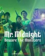 MR. MIDNIGHT: Beware the Monsters (2022) มิสเตอร์มิดไนท์ ระวังปีศาจไว้นะ (13 ตอนจบ)