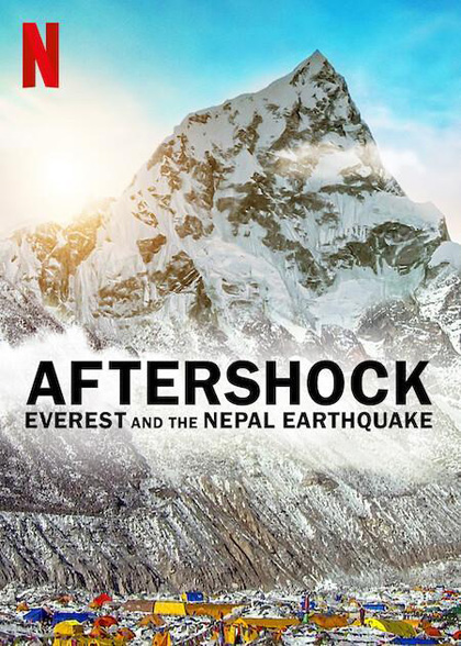 Aftershock – Everest and the Nepal Earthquake ( 2022) แผ่นดินไหวที่เนปาล